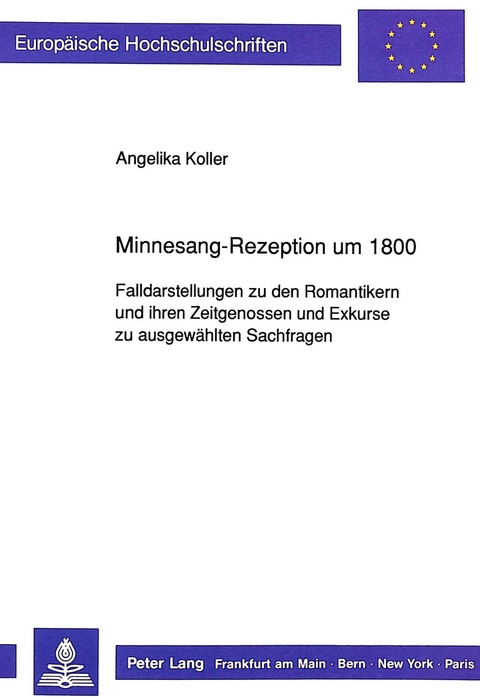 Minnesang-Rezeption um 1800 - Angelika Koller