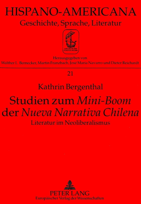 Studien zum «Mini-Boom» der «Nueva Narrativa Chilena» - Kathrin Bergenthal