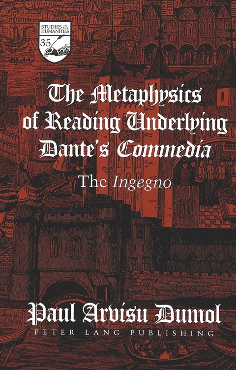 The Metaphysics of Reading Underlying Dante's Commedia - Paul Arvisu Dumol