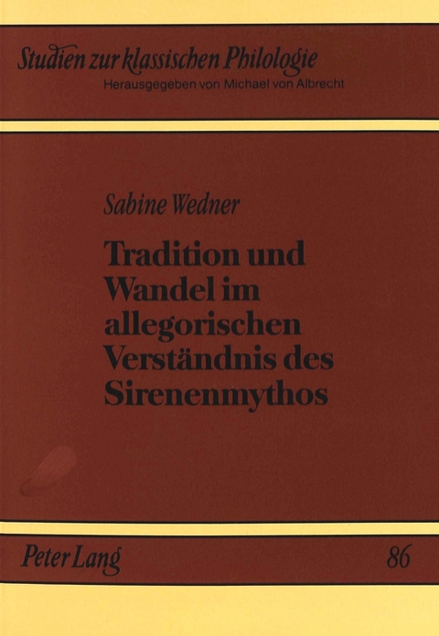 Tradition und Wandel im allegorischen Verständnis des Sirenenmythos - Sabine Wedner