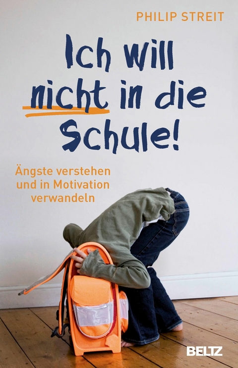 Ich will nicht in die Schule! -  Philip Streit