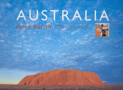 Australia: Steve Parish, the Journey - Steve Parish