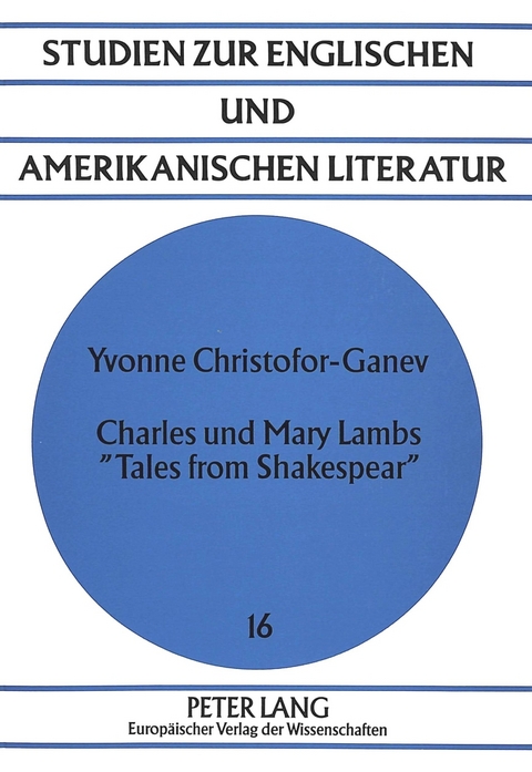 Charles und Mary Lambs «Tales from Shakespear» - Yvonne Christofor-Ganev