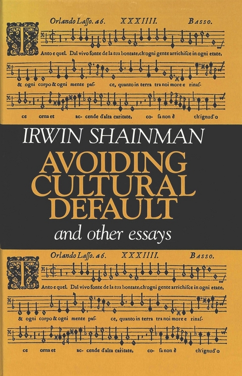 Avoiding Cultural Default and Other Essays - Irwin Shainman