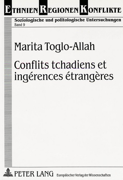 Conflits tchadiens et ingérences étrangères - Marita Toglo-Allah