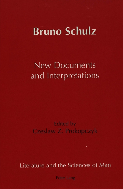 Bruno Schulz New Documents and Interpretations - 