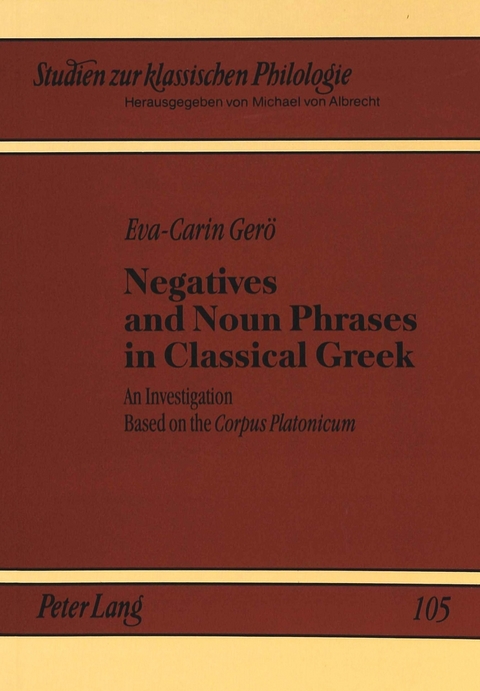 Negatives and Noun Phrases in Classical Greek - Eva-Carin Gerö