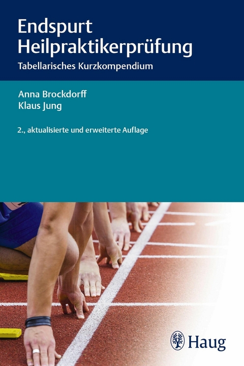 Endspurt Heilpraktikerprüfung -  Anna Brockdorff,  Klaus Jung