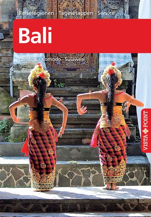 Bali - VISTA POINT Reiseführer A bis Z - Michel Möbius, Annette Ster