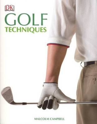 Golf Techniques - Malcolm Campbell