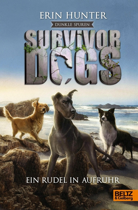Survivor Dogs - Dunkle Spuren. Ein Rudel in Aufruhr -  Erin Hunter