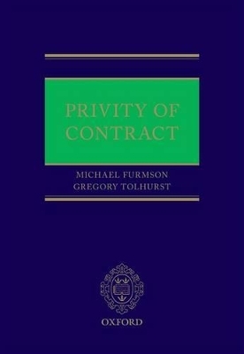 Privity of Contract - Michael Furmston, Gregory Tolhurst
