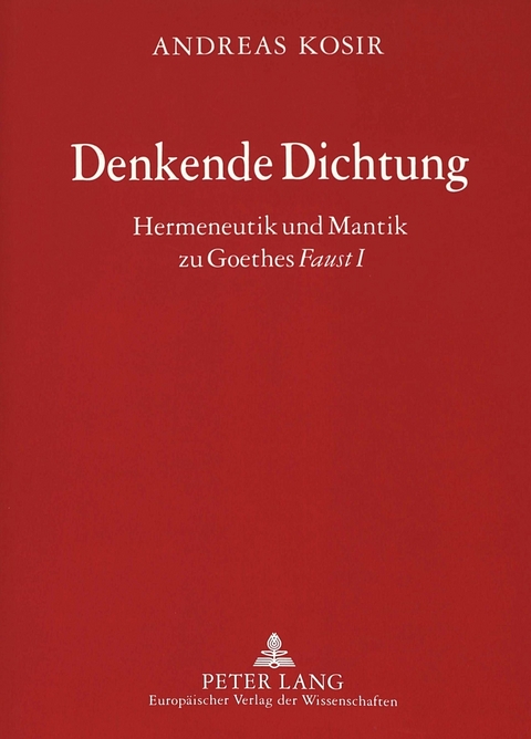 Denkende Dichtung - Andreas Kosir