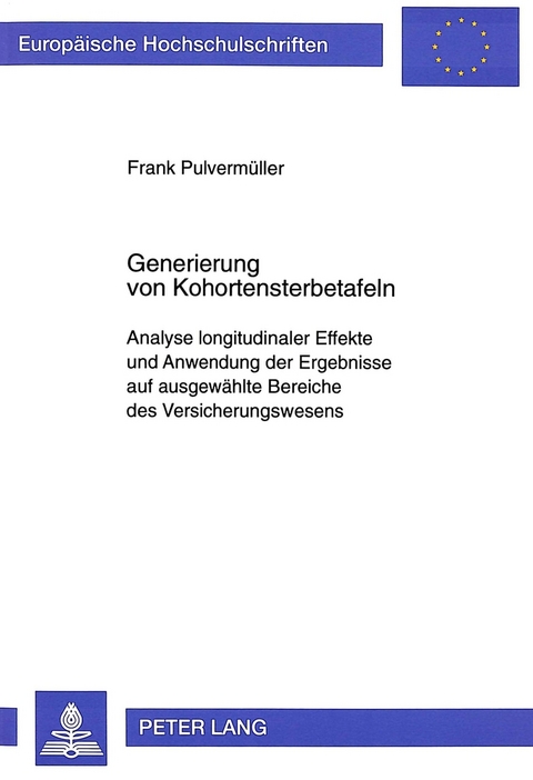 Generierung von Kohortensterbetafeln - Frank Pulvermüller