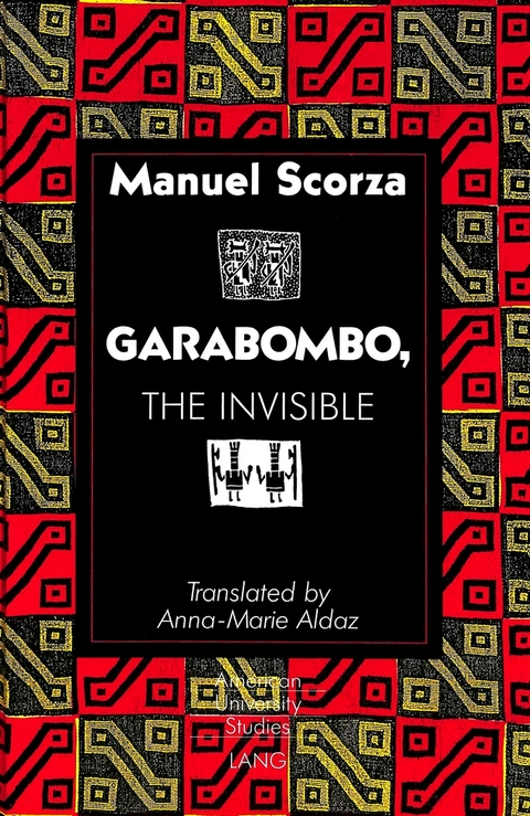 Garabombo, the Invisible - Manuel Scorza