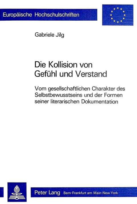 Die Kollision von Gefühl und Verstand - Gabriele Jilg