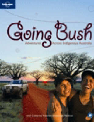 Going Bush - Deborah Mailman, Cathy Freeman