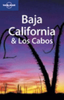 Baja California and Los Cabos - Danny Palmerlee