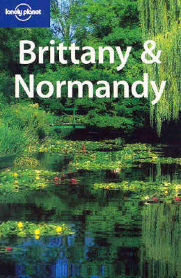 Brittany and Normandy - Jeanne Oliver, Miles Roddis