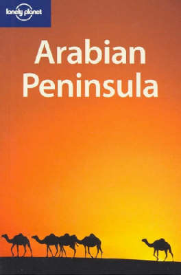 Arabian Peninsula - Anthony Ham, Frances Linzee Gordon, Virginia Maxwell