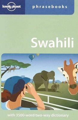 Lonely Planet Swahili Phrasebook -  Lonely Planet, Martin Benjamin