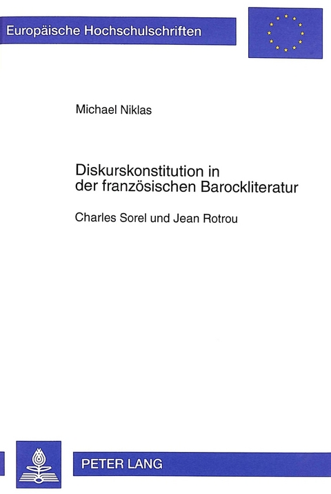 Diskurskonstitution in der französischen Barockliteratur - Michael Niklas