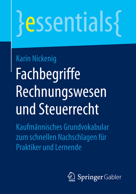 Fachbegriffe Rechnungswesen und Steuerrecht - Karin Nickenig