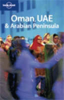 Oman, UAE and Arabian Peninsula - Jenny Walker,  Et Al.