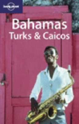 Bahamas, Turks and Caicos - Jean-Bernhard Carillet, Jill Kirby
