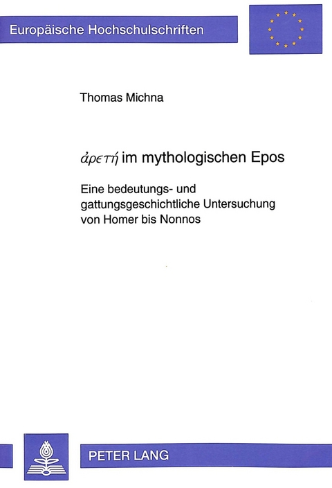 άρєтή im mythologischen Epos - Thomas Michna