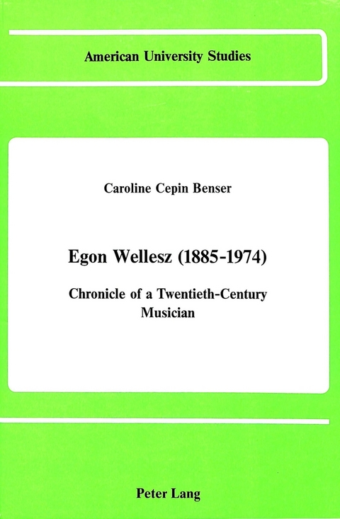 Egon Wellesz (1885-1974) - Caroline C Benser