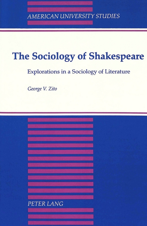 The Sociology of Shakespeare - George V Zito