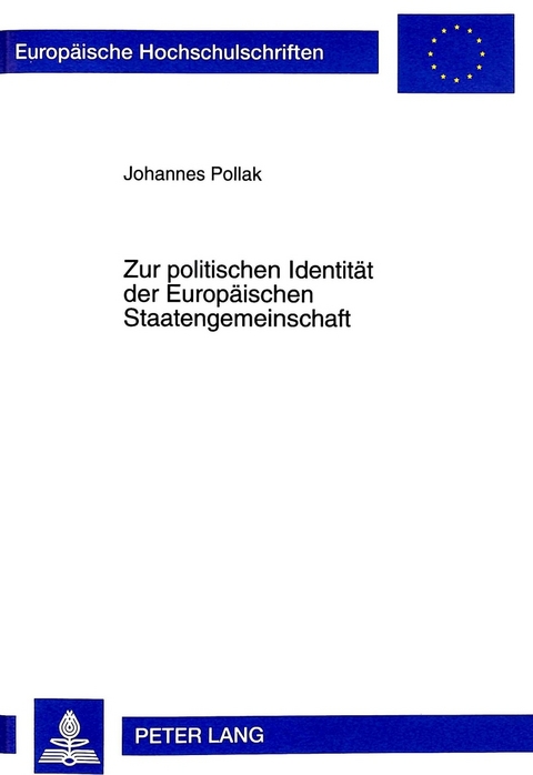 Zur politischen Identität der Europäischen Staatengemeinschaft - Johannes Pollak