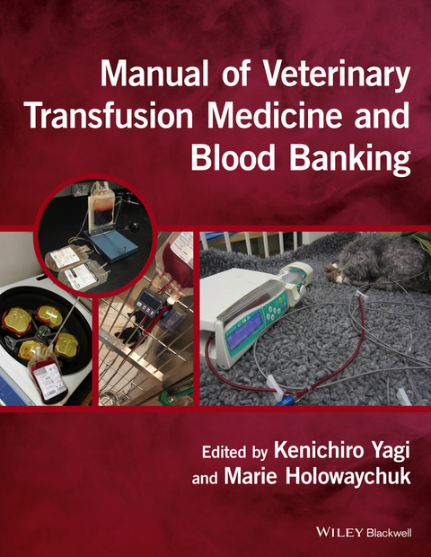 Manual of Veterinary Transfusion Medicine and Blood Banking - 