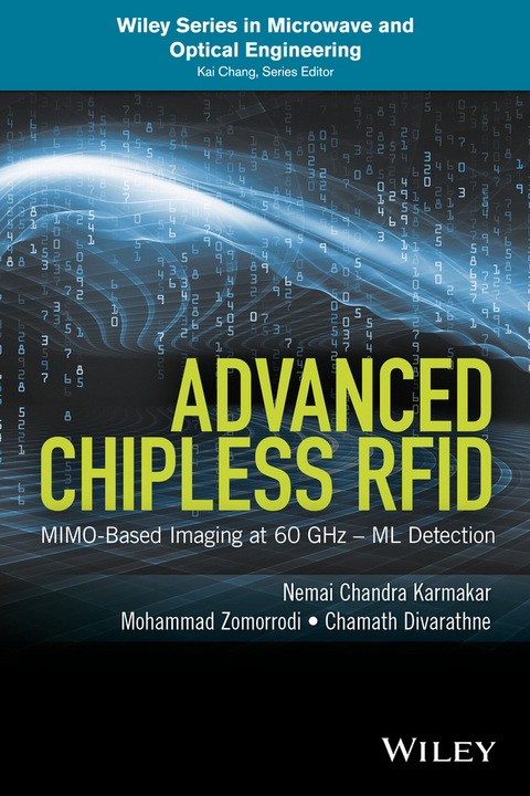 Advanced Chipless RFID -  Chamath Divarathne,  Nemai Chandra Karmakar,  Mohammad Zomorrodi