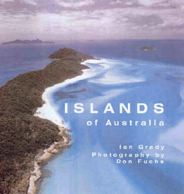 Islands of Australia - Ian Grady, Don Fuchs