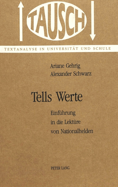 Tells Werte - Ariane Gehrig, Alexander Schwarz