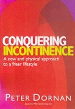 Conquering Incontinence - Peter Dornan