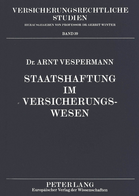 Staatshaftung im Versicherungswesen - Arnt Vespermann