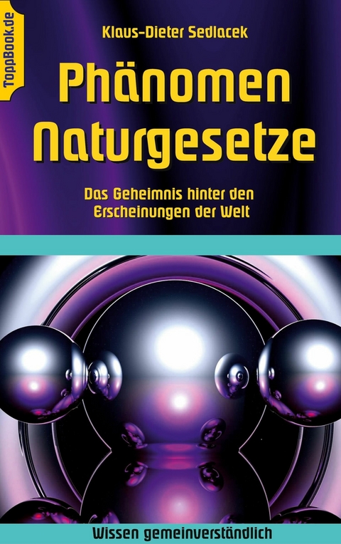 Phänomen Naturgesetze -  Klaus-Dieter Sedlacek