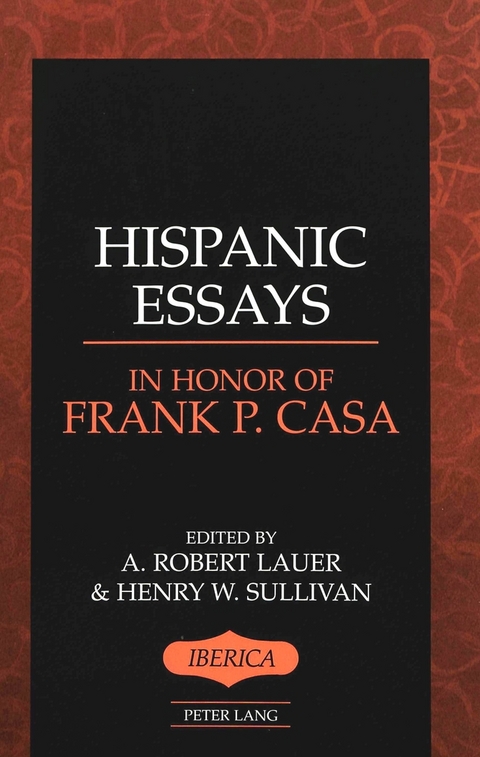 Hispanic Essays in Honor of Frank P. Casa - 