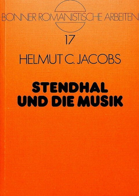 Stendhal und die Musik - Helmut C. Jacobs