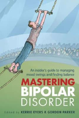 Mastering Bipolar Disorder - Kerrie Eyers, Gordon Parker