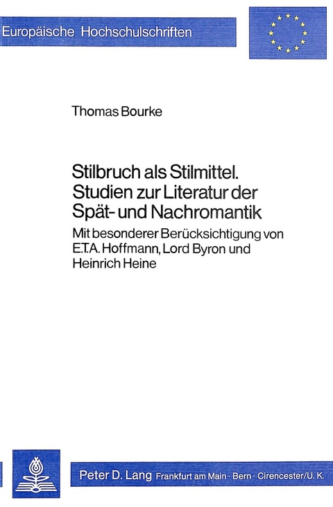 Stilbruch als Stilmittel- Studien zur Literatur der Spät- und Nachromantik - Eoin Bourke