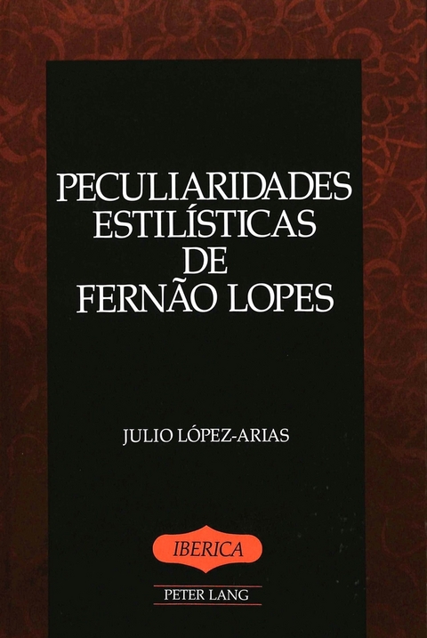 Peculiaridades Estilisticas de Fernao Lopes - Julio Lopez-Arias