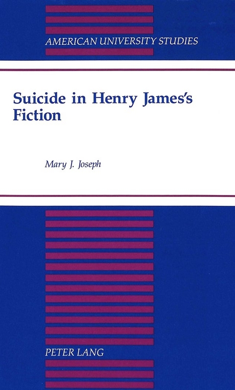 Suicide in Henry James's Fiction - Mary J Joseph