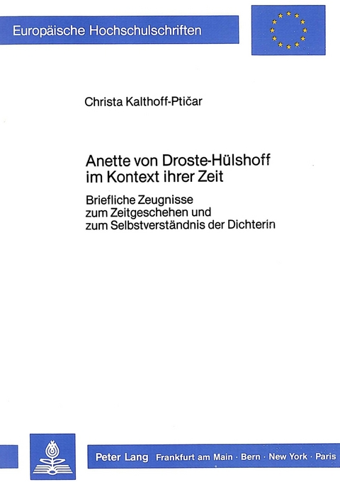 Annette von Droste-Hülshoff im Kontext ihrer Zeit - Christa Kalthoff-Pticar