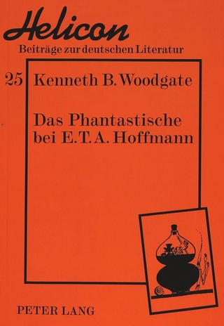 Das Phantastische bei E.T.A. Hoffmann - Kenneth B. Woodgate
