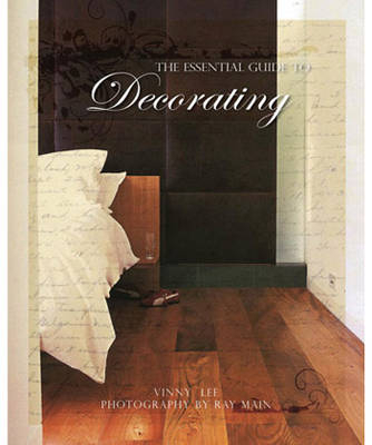 The Essential Guide to Decorating - Vinny Lee