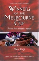 Winners of the Melbourne Cup - Costa Rolfe